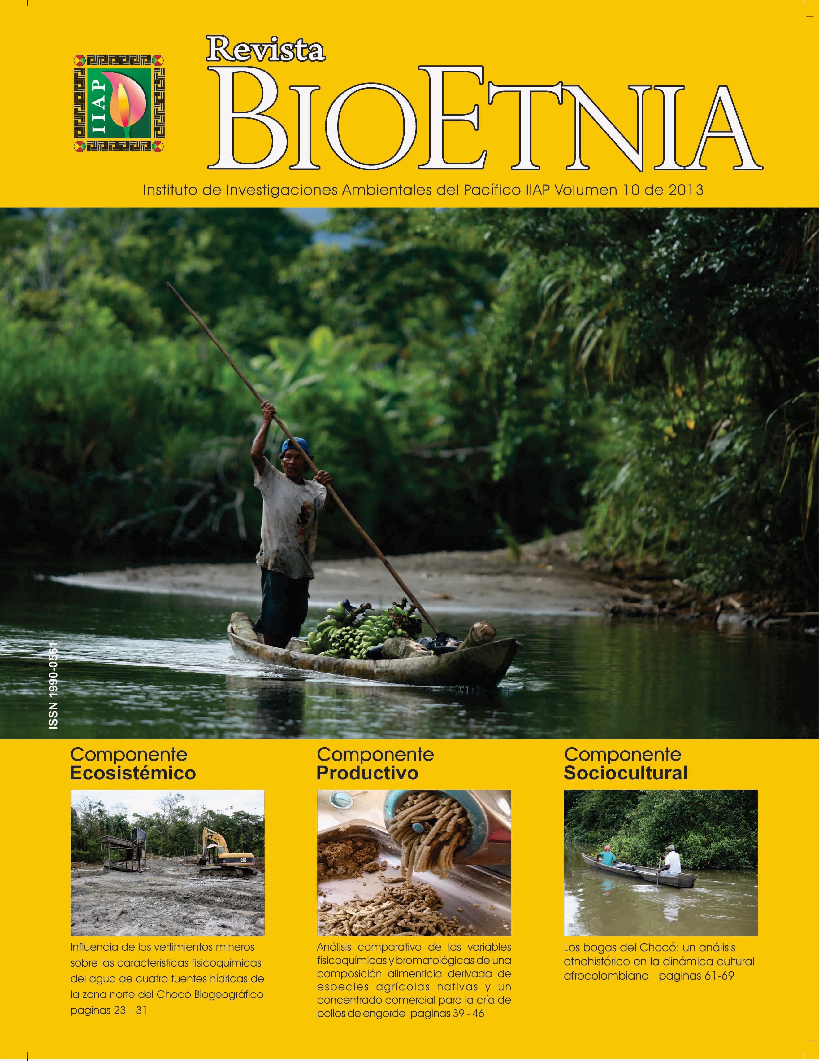 					Ver Vol. 10 Núm. 1 (2013): Revista Bioetnia
				